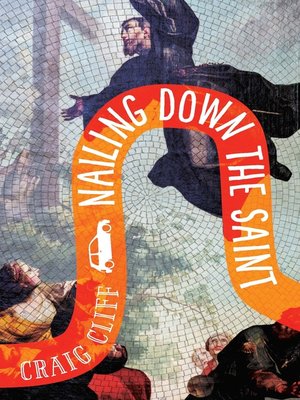 cover image of Nailing Down the Saint